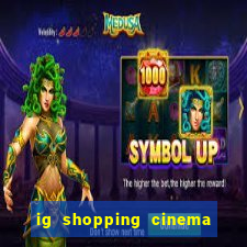 ig shopping cinema porto velho